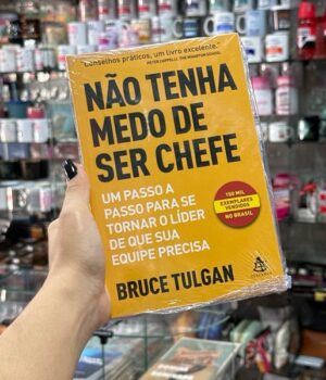 NÃO TENHA MEDO DE SER CHEFE BRUCE TULGAN