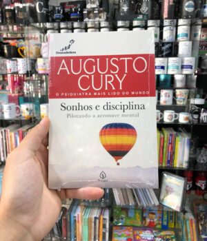 SONHOS E DISCIPLINA - AUGUSTO CURY