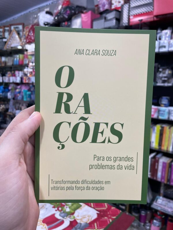 ORAÇÕES PARA OS GRANDES PROBLEMAS DA VIDA - ANA CLARA SOUZA