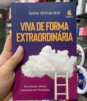 VIVA DE FORMA EXTRAORDINÁRIA - DEVOCIONAIS DIÁRIOS