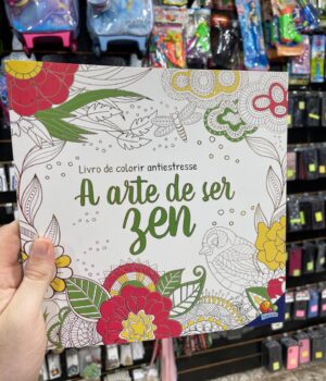 LIVRO DE COLORIR ANTIESTRESSE A ARTE DE SER ZEN