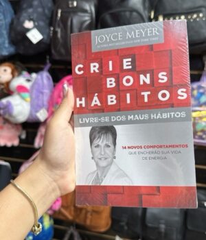 CRIE BONS HÁBITOS | LIVRE-SE DOS MAIS HÁBITOS | JOYCE MEYER