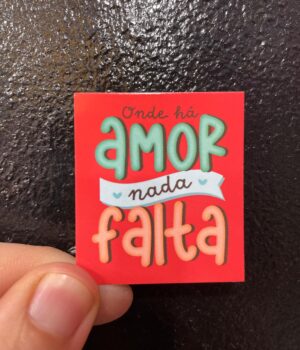 CARTÃO ONDE HÁ AMOR NADA FALTA