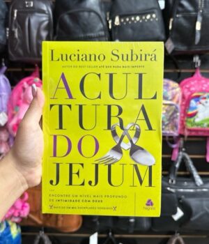A CULTURA DO JEJUM | LUCIANO SUBIRÁ