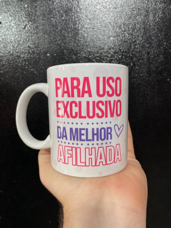 CANECA PARA USO EXCLUSIVO DA MELHOR AFILHADA