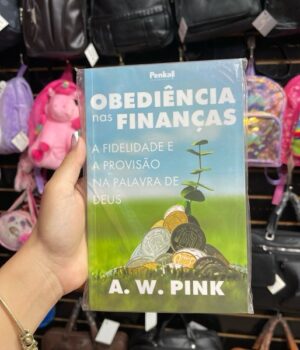 OBEDIÊNCIA NAS FINANÇAS | A. W. PINK