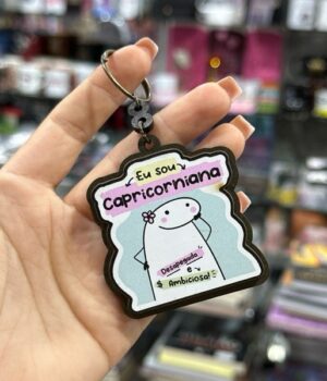 CHAVEIRO FLORK SIGNO EU SOU CAPRICORNIANA DESAPEGADA E AMBICIOSA