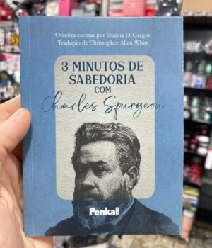 DEVOCIONAL 3 MINUTOS DE SABEDORIA COM CHARLES SPURGEON
