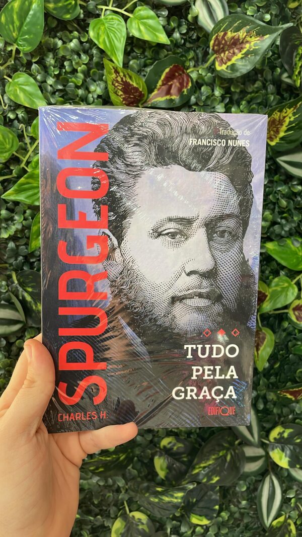 TUDO PELA GRAÇA - C H SPURGEON