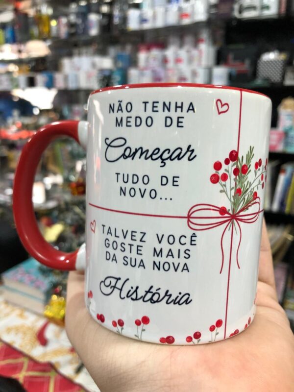 CANECA ALÇA E INTERIOR VERMELHO NÃO TENHA MEDO DE COMEÇAR - Imagem 2