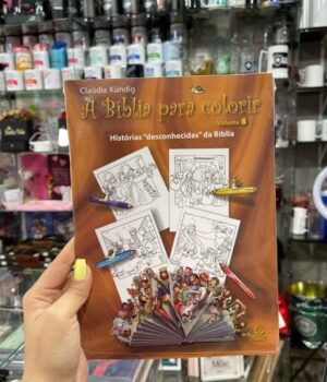 A BÍBLIA PARA COLORIR VOLUME 8 HISTÓRIAS “DESCONHECIDAS” DA BÍBLIA