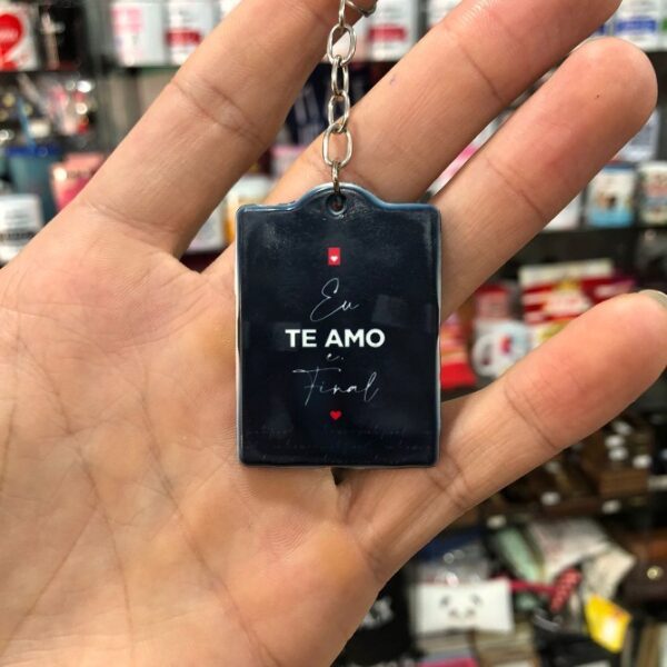 CHAVEIRO EU TE AMO E PONTO FINAL
