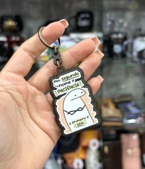 CHAVEIRO FLORK MEU SEGUNDO NOME É PACIÊNCIA O PRIMEIRO É SEM