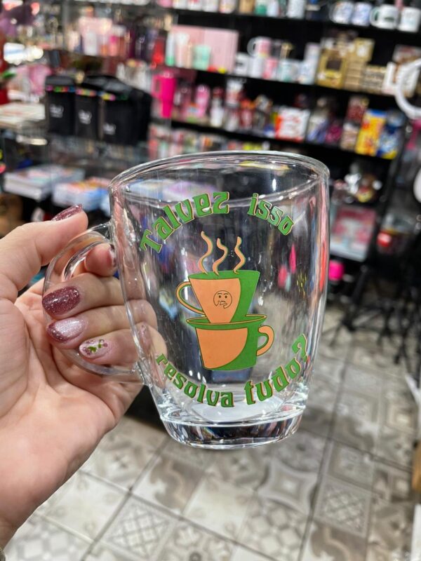 CANECA DE VIDRO CAFÉ TALVEZ ISSO RESOLVA TUDO?