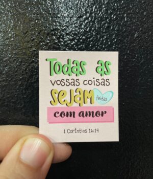 CARTÃO TODAS AS VOSSAS COISAS SEJAM FEITAS COM AMOR