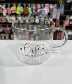 CANECA DE VIDRO CAFÉ EM UM ABRAÇO QUENTINHO