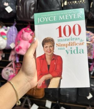 100 MANEIRAS DE SIMPLIFICAR SUA VIDA  JOYCE MEYER