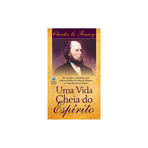 UMA VIDA CHEIA DO ESPÍRITO CHARLES G. FINNEY