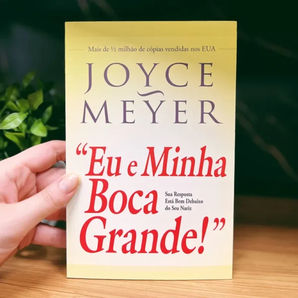 EU E MINHA BOCA GRANDE! JOYCE MEYER