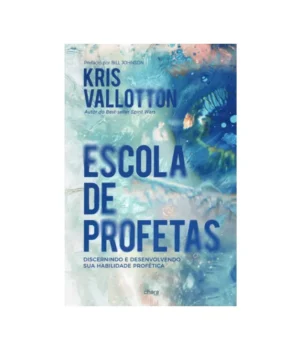 ESCOLA DE PROFETAS KRIS VALLOTTON