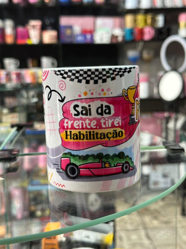 CANECA DE PORCELANA BRANCA | MOTORISTA HABILITADA PASSANDO | SAI DA FRENTE, TIREI HABILITAÇÃO | SUPER PILOTA  MOTORISTA - Imagem 2