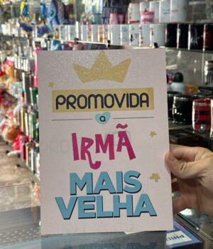 QUADRO MDF PROMOVIDA A IRMÃ MAIS VELHA