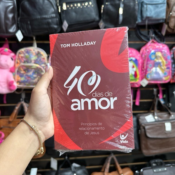40 DIAS DE AMOR | PRINCÍPIOS DE RELACIONAMENTO DE JESUS | TOM HOLLADAY