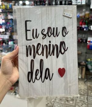 QUADRO EU SOU O MENINO DELA