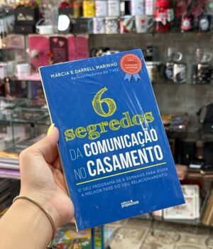 6 SEGREDOS DA COMUNICAÇÃO NO CASAMENTO
