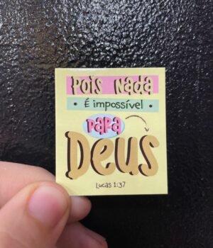 CARTÃO POIS NADA É IMPOSSÍVEL PARA DEUS