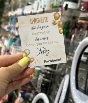 CARTÃO APROVEITE ESTE DIA PARA DESFRUTAR DAS COISAS BOAS QUE TE FAZEM FELIZ!