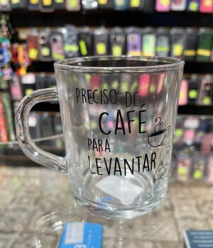 CANECA DE VIDRO PRECISO DE CAFÉ PARA LEVANTAR